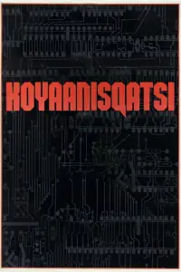 Poster to the movie "Koyaanisqatsi" #914873