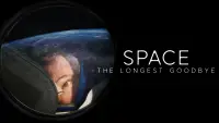 Backdrop to the movie "Space: The Longest Goodbye" #998525