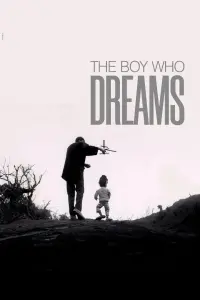 Poster to the movie "The Boy Who Dreams" #754799
