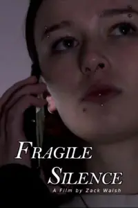 Poster to the movie "Fragile Silence" #855144