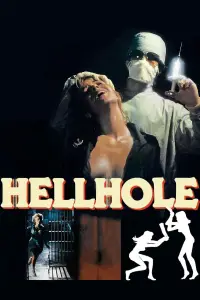 Poster to the movie "Hellhole" #744562