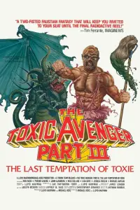 Poster to the movie "The Toxic Avenger Part III: The Last Temptation of Toxie" #951988