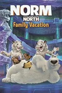 Poster to the movie "Norm of the North: Family Vacation" #986506