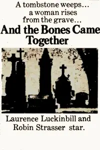 Poster to the movie "And the Bones Came Together" #996971