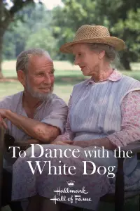 Poster to the movie "To Dance with the White Dog" #1146141