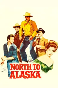 Poster to the movie "North to Alaska" #991258