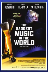 Poster to the movie "The Saddest Music in the World" #977533