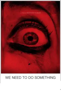 Poster to the movie "We Need to Do Something" #1027453