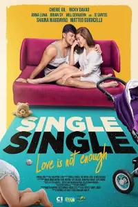 Poster to the movie "Single/Single: Love Is Not Enough" #1193727