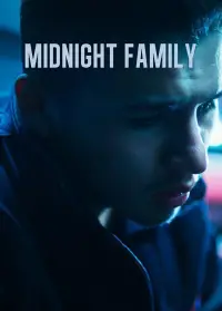 Poster to the movie "Midnight Family" #1092195