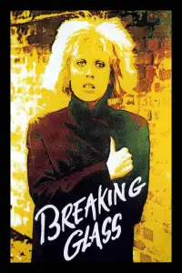 Poster to the movie "Breaking Glass" #1149071