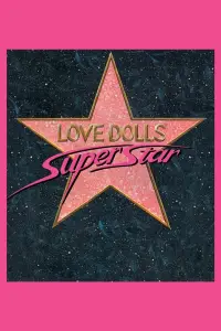 Poster to the movie "Lovedolls Superstar" #1023760