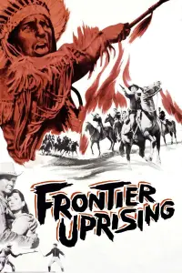 Poster to the movie "Frontier Uprising" #1159541