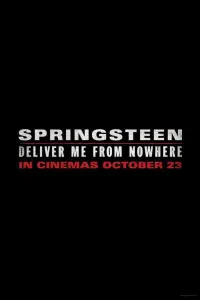 Poster to the movie "Deliver Me from Nowhere" #903867