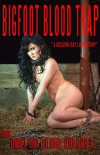 Poster to the movie "Bigfoot: Blood Trap" #1142341