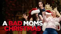 Backdrop to the movie "A Bad Moms Christmas" #989906