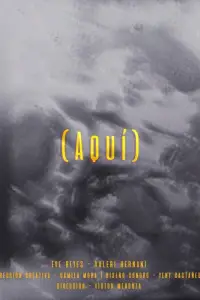 Poster to the movie "Aquí" #1009925