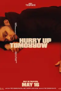 Poster to the movie "Hurry Up Tomorrow" #930239