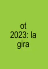 Poster to the movie "OT 2023 - La Gira" #575905