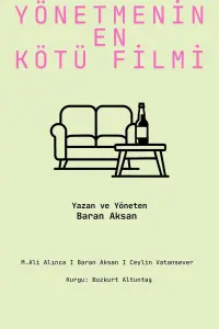Yönetmenin En Kötü Filmi