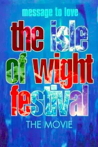Poster to the movie "Message to Love - The Isle of Wight Festival" #994445