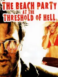 Poster to the movie "The Beach Party at the Threshold of Hell" #993679