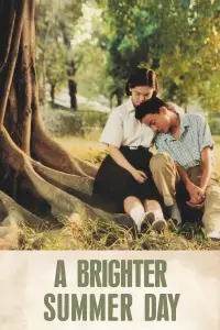 Poster to the movie "A Brighter Summer Day" #969731