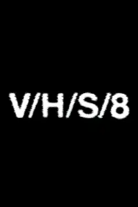 Poster to the movie "V/H/S/8" #899643