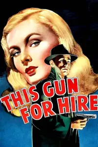 Poster to the movie "This Gun for Hire" #1000894