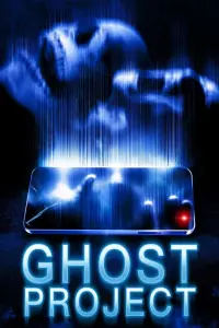 Poster to the movie "Ghost Project" #1039859