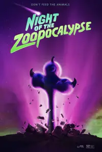 Poster to the movie "Night of the Zoopocalypse" #908353