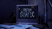 Backdrop to the movie "Something in the Static" #465513