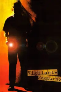 Poster to the movie "Vigilante nocturno" #894111
