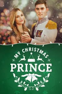 Poster to the movie "My Christmas Prince" #1106370