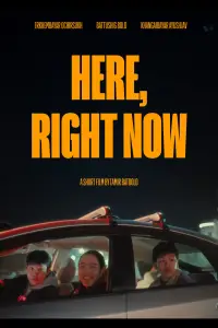 Poster to the movie "Here, Right Now" #1143126