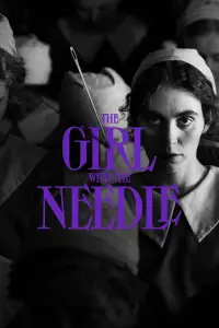 Poster to the movie "The Girl with the Needle" #601237