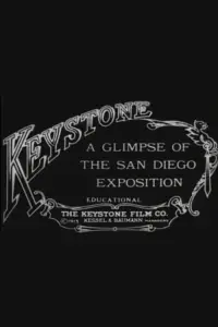 Poster to the movie "A Glimpse of the San Diego Exposition" #1186357