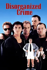 Poster to the movie "Disorganized Crime" #1070155