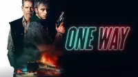 Backdrop to the movie "One Way" #1067614