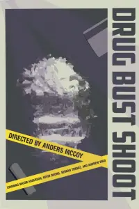 Poster to the movie "Drug Bust Shoot" #1144603
