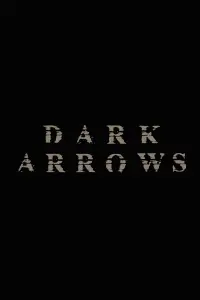 Poster to the movie "Dark Arrows" #733768