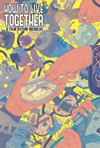 Poster to the movie "How to Live Together" #928200