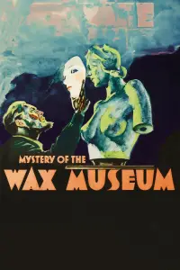 Poster to the movie "Mystery of the Wax Museum" #1094153