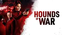 Backdrop to the movie "Hounds of War" #982628