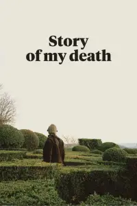 Poster to the movie "Story of My Death" #1205894