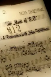 Poster to the movie "The Music of E.T.: A Discussion with John Williams" #1132996