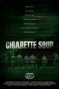 Poster to the movie "Cigarette Soup" #1048131