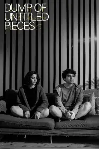 Poster to the movie "Dump of Untitled Pieces" #1147389