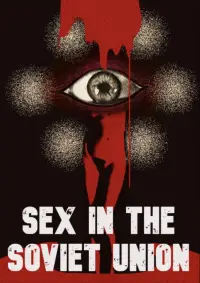 Poster to the movie "Sex in the Soviet Union" #936464