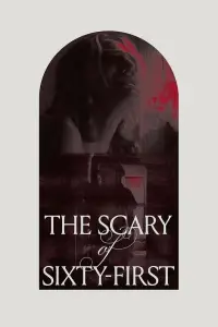 Poster to the movie "The Scary of Sixty-First" #970568